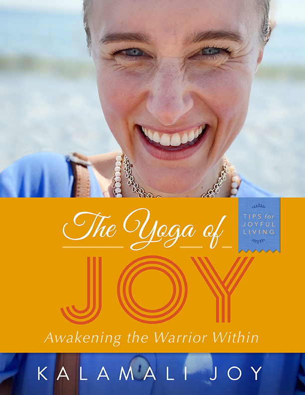 yoga of joy wellness for warriors kalamali book on how to be happy with teachings of Yogananda